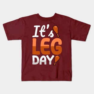 its leg day Kids T-Shirt